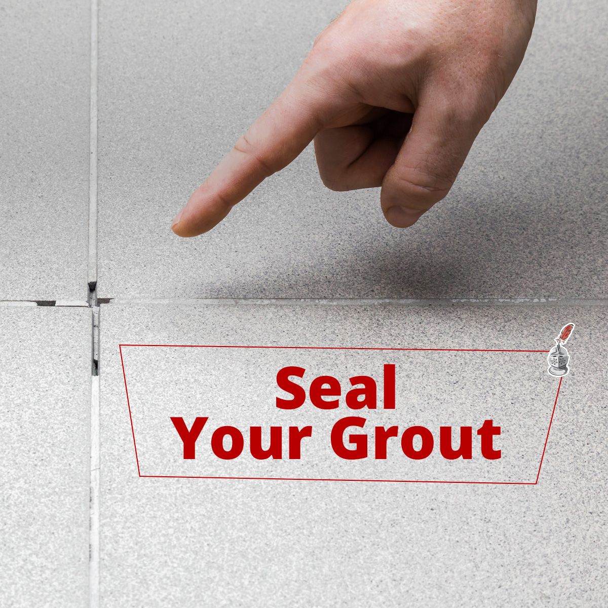 Seal Your Grout