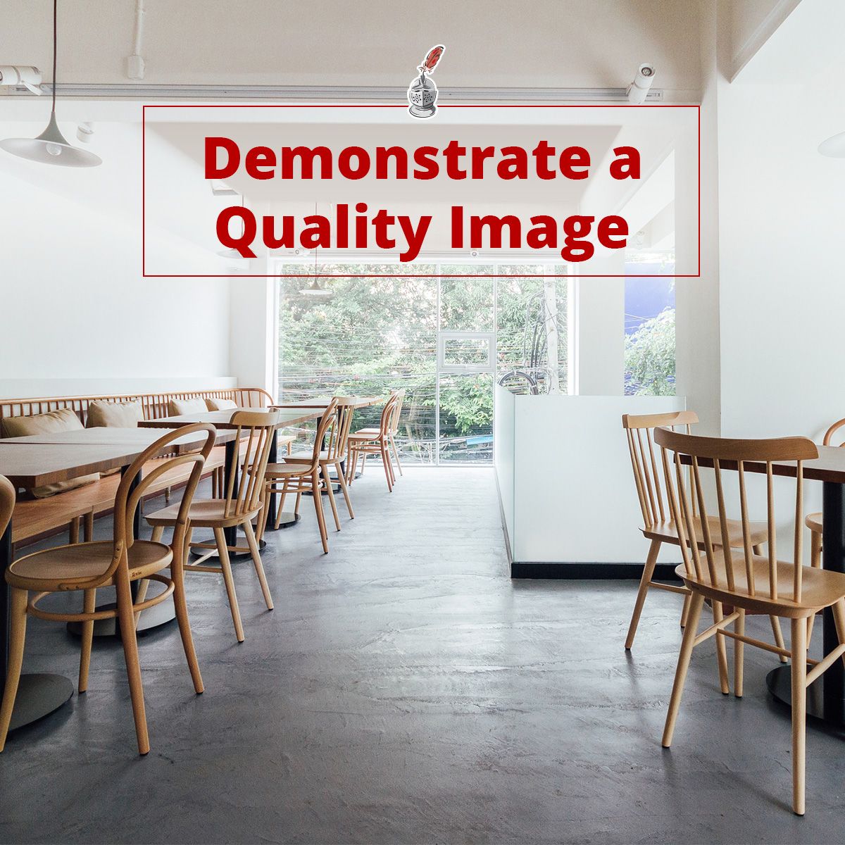 Demonstrate a Quality Image