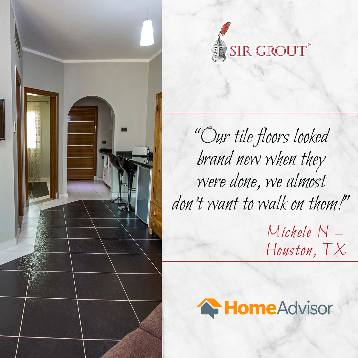 Our tile floors looked brand new when they were done, we almost don't want to walk on them!